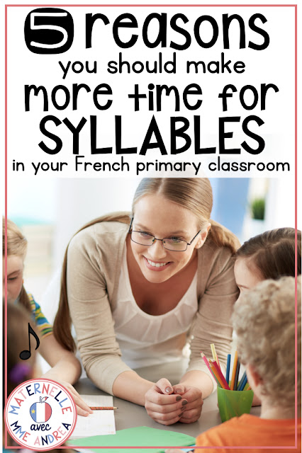 Not sure why syllables are SO important for your primary French second-language students to learn? Check out this blog post for 5 reasons why you NEED to be making more time for syllables in your teaching day!