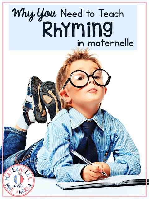We all know that rhyming is something that you need to teach your maternelle students... but do you know WHY it is such a crucial skill for them to learn? If you teach maternelle or première année, be sure to check out this blog post to find out just how much being adept at rhyming can help your pre-reading students! #maternelle #lesrimes #consciencephonologique