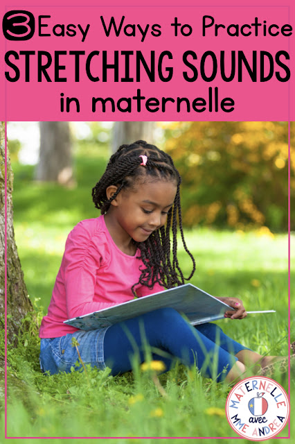 Looking for ways to help your French primary students practice stretching sounds? It's so important for them to practice à l'orale, without letters, FIRST. Here are three SIMPLE and QUICK ways that you can help your students practice blending and segmenting sounds, en français!