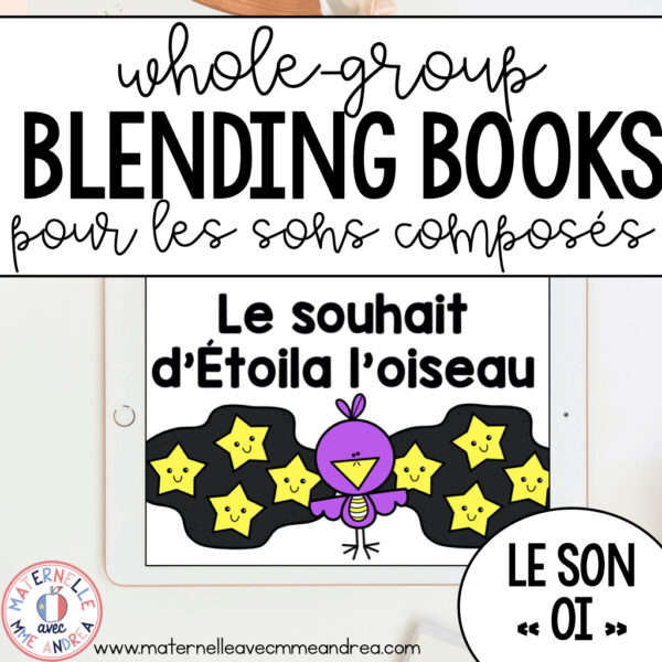 le son OI – FRENCH Whole-Group SON COMPOSÉ Blending Book – Digital and Printable