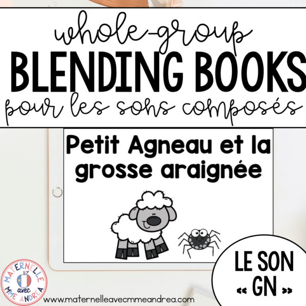 le son GN – FRENCH Whole-Group SON COMPOSÉ Blending Book – Digital and Printable