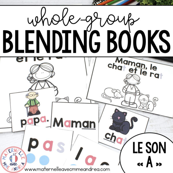 FRENCH Whole-Group Blending Book Aa Vowel - Digital and Printable