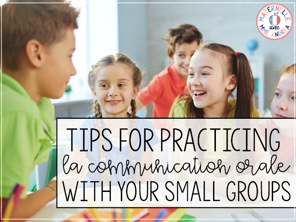Practicing La Communication Orale With Your Small Groups