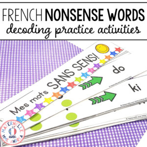French Reading Nonsense Words - Blending & Decoding Practice Activities