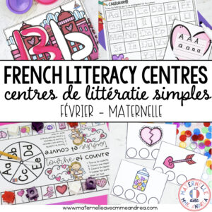 February French Literacy Centres - Centres de littératie (février - MATERNELLE)