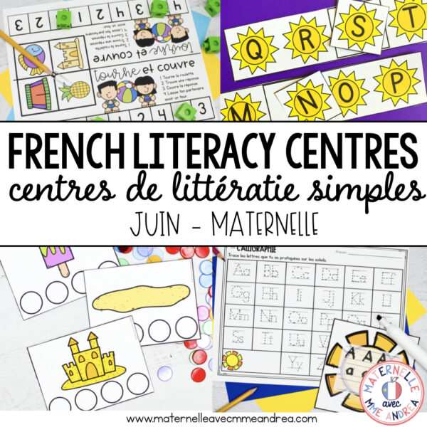 June French Literacy Centres - Centres de littératie (juin - MATERNELLE)
