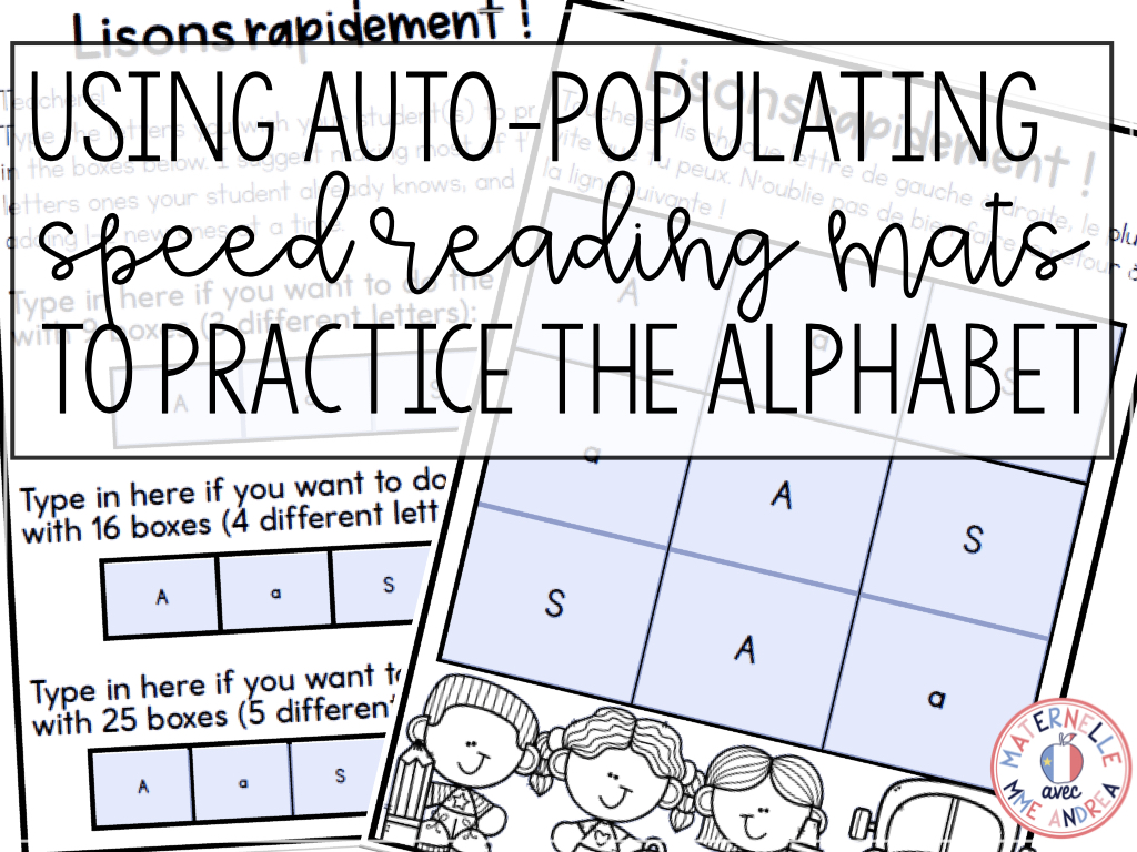 Using Auto-populating Speed Reading Mats to Practice the Alphabet with your French Primary Students