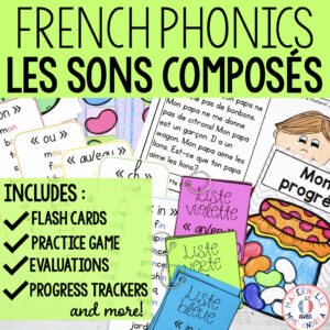FRENCH Phonics Resources - Apprendre les sons composés