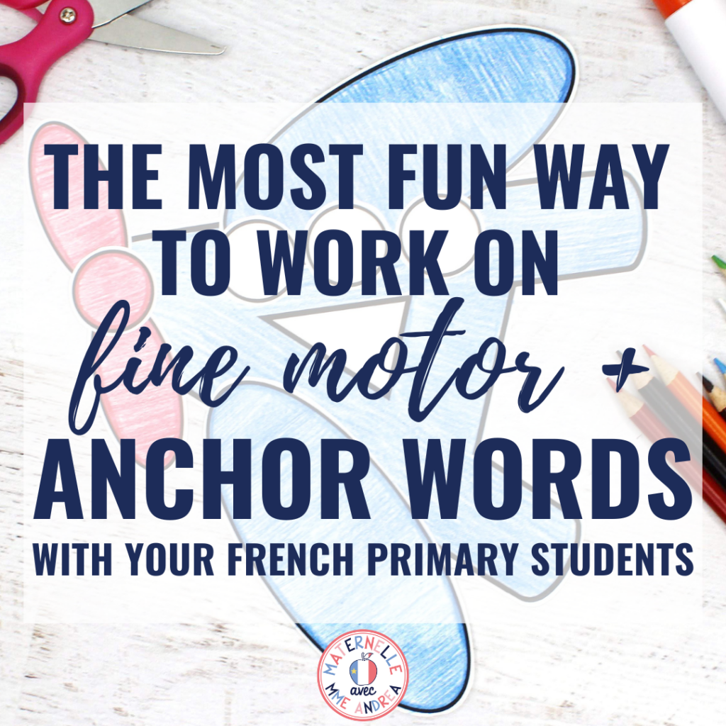 Looking for a simple, effective way to teach anchor words in French? Check out this blog post for a fun, engaging way to teach anchor words that also words on fine motor and following directions!
