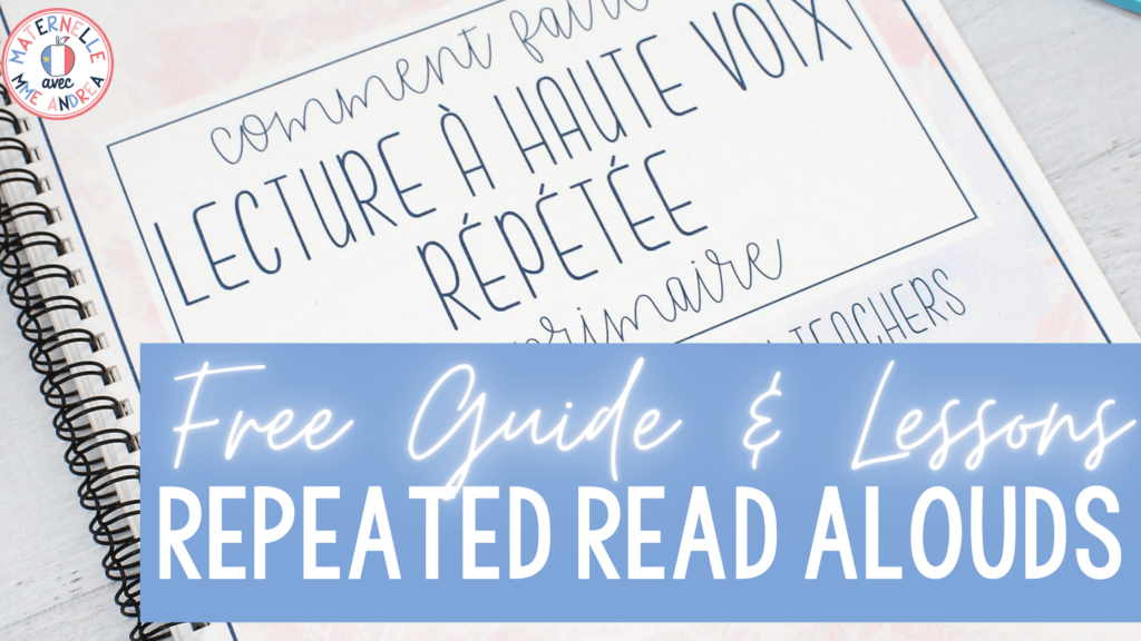 Looking for more tips and information about repeating read alouds with your French primary students? Check out this FREE guide that also includes an entire week of lesson plans to go with the book "Notre classe est une famille"!